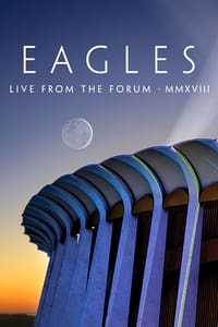 Poster de Eagles - Live from the Forum MMXVIII