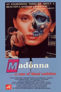 Постер фильма «Madonna: A Case of Blood Ambition (1990)» — (2 из 3)