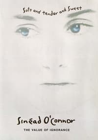 Poster de Sinéad O'Connor: The Value of Ignorance