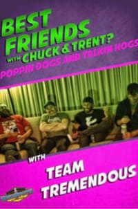 Best Friends With Team Tremendous (2019)