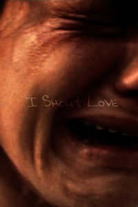 Постер фильма «I Shout Love (2001)» — (3 из 3)