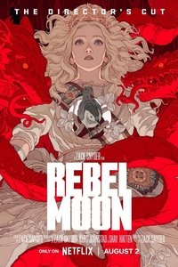 Poster de Rebel Moon – Chapter One: Chalice of Blood Director's Cut