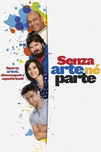 Senza arte né parte (2011)