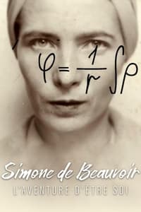 Simone de Beauvoir : l'aventure d'être soi (2022)