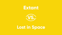 Extant vs. Lost in Space
