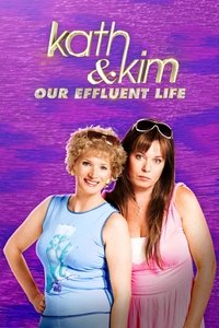 Poster de Kath & Kim: Our Effluent Life