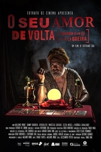 O Seu Amor de Volta (Mesmo que ele não queira) (2019)