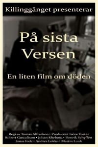 På sista versen - En liten film om döden (1999)