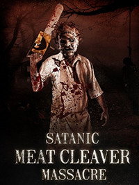 Постер фильма «Satanic Meat Cleaver Massacre (2017)» — (2 из 4)
