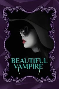 Beautiful Vampire - 2018