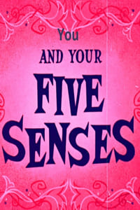 You and Your Five Senses (1955)