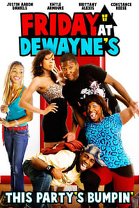 Friday at Dewayne's (2009)