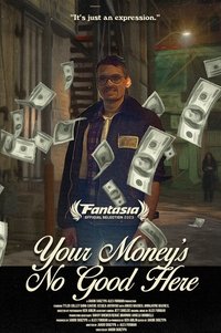 Your Money's No Good Here (2023)