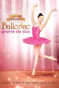 Ballerine, graine de star (2017)