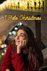 I Hate Christmas – Netflix Original (2022) Season 1 Multi Audio {Hindi-English-Italian} With Esubs WeB- DL 720p 10Bit [230MB] || 1080p [750MB]