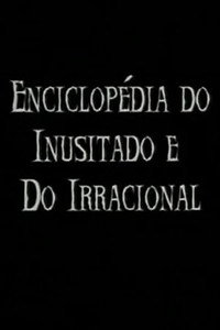Enciclopédia do Inusitado e do Irracional