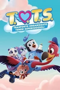 copertina serie tv T.O.T.S.+-+Trasporto+Organizzato+Teneri+Supercuccioli 2019