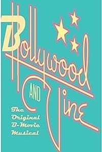 Poster de Bollywood and Vine: The Original B-Movie Musical