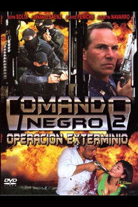 Постер фильма «Comando Negro Operación exterminio (2008)» — (1 из 1)