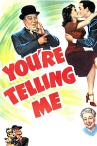 Poster de You're Telling Me