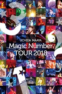 UCHIDA MAAYA 「Magic Number」TOUR 2018 (2018)