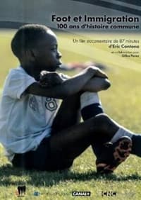 Foot et immigration, 100 ans d'Histoire commune (2014)