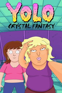 Постер мультсериала «YOLO: Кристальная фантазия (2020)» — (7 из 43)