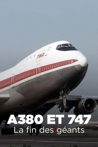 Poster de A380 et 747 : La Fin des géants