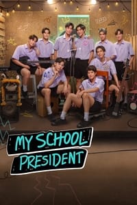 tv show poster My+School+President 2022