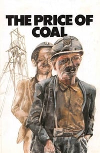 Poster de The Price of Coal, Part 1: Meet the People