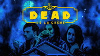 «Dead De La Crème (2018)» — обои к фильму #1