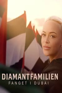 Diamantfamilien - Fanget i Dubai (2024)