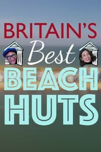 Britain's Best Beach Huts (2023)