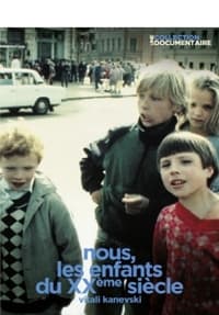 Nous, les enfants du xxème siècle (1994)