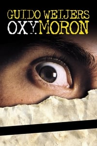 Guido Weijers: Oxymoron (2004)