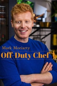 Mark Moriarty: Off Duty Chef - Season 2