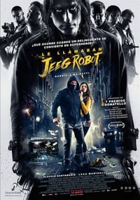 Poster de Lo llamaban Jeeg Robot