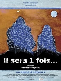 Il sera 1 fois... (2007)