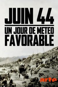 Juin 44 : un jour de météo favorable (2019)