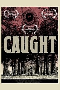 Caught - 2018