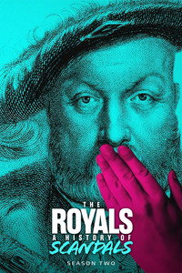 A History Of Royal Scandals - Series 2 Episode Guide