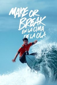 Poster de Make or Break: En la cima de la ola