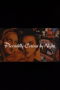 Piccadilly Circus by Night (1995)