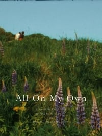 All On My Own pelicula completa