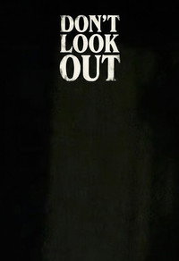 Don’t Look Out