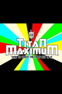 Постер мультсериала «Титан Максимум (2009)» — (2 из 4)