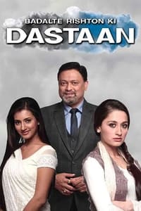 Badalte Rishton Ki Dastaan - 2013