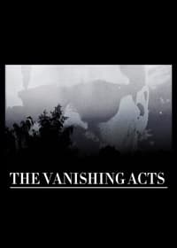 THE VANISHING ACTS