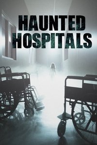 copertina serie tv Haunted+Hospitals 2018