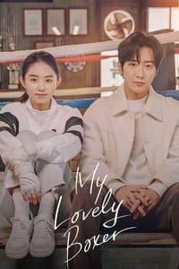 tv show poster My+Lovely+Boxer 2023